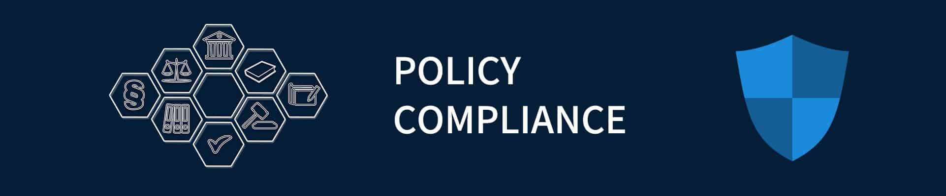 POLICY COMPLIANCE