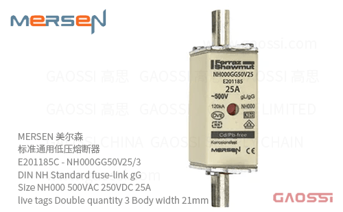 MERSEN 美尔森 标准通用低压熔断器 E201185C – NH000GG50V25/3 DIN NH Standard fuse-link gG Size NH000 500VAC 250VDC 25A live tags Double quantity 3 Body width 21mm