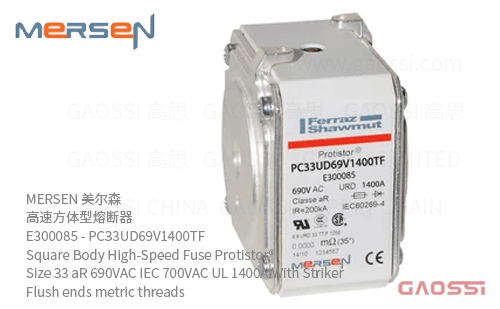 MERSEN 美尔森 高速方体型熔断器 E300085 – PC33UD69V1400TF Square Body High-Speed Fuse Protistor® Size 33 aR 690VAC IEC 700VAC UL 1400A With Striker Flush ends metric threads