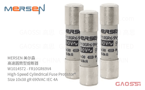 MERSEN 美尔森 高速圆筒型熔断器 W1014572 – FR10GR69V4 High-Speed Cylindrical Fuse Protistor® Size 10×38 gR 690VAC IEC 4A