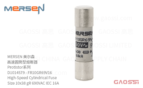 MERSEN 美尔森 高速圆筒型熔断器 D1014579 – FR10GR69V16 High-Speed Cylindrical Fuse Protistor® Size 10×38 gR 690VAC IEC 16A