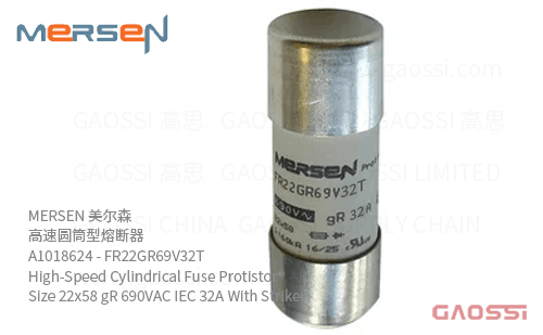 MERSEN 美尔森 高速圆筒型熔断器 A1018624 – FR22GR69V32T High-Speed Cylindrical Fuse Protistor® Size 22×58 gR 690VAC IEC 32A With Striker