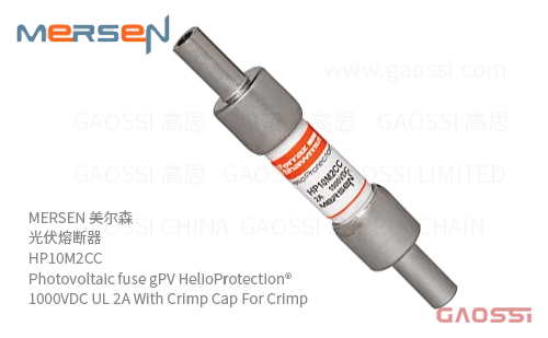 MERSEN 美尔森 光伏熔断器 HP10M2CC Photovoltaic fuse gPV HelioProtection® 1000VDC UL 2A With Crimp Cap For Crimp