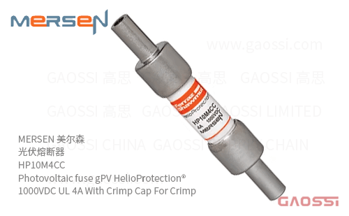 MERSEN 美尔森 光伏熔断器 HP10M4CC Photovoltaic fuse gPV HelioProtection® 1000VDC UL 4A With Crimp Cap For Crimp