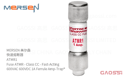 MERSEN 美尔森 快速熔断器 ATMR1 Fuse ATMR – Class CC – Fast-Acting 600VAC 600VDC 1A Ferrule Amp-Trap®