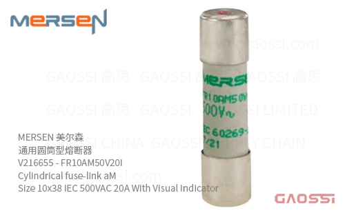 MERSEN 美尔森 通用圆筒型熔断器 V216655 – FR10AM50V20I Cylindrical fuse-link aM Size 10×38 IEC 500VAC 20A With Visual Indicator
