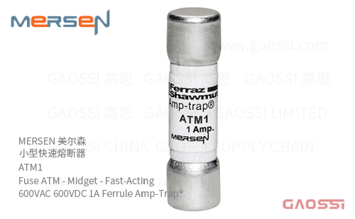 MERSEN 美尔森 小型快速熔断器 ATM1 Fuse ATM – Midget – Fast-Acting 600VAC 600VDC 1A Ferrule Amp-Trap®