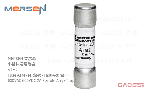 MERSEN 美尔森 小型快速熔断器 ATM2 Fuse ATM – Midget – Fast-Acting 600VAC 600VDC 2A Ferrule Amp-Trap®