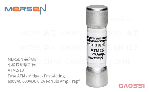 MERSEN 美尔森 小型快速熔断器 ATM2/10 Fuse ATM – Midget – Fast-Acting 600VAC 600VDC 0.2A Ferrule Amp-Trap®