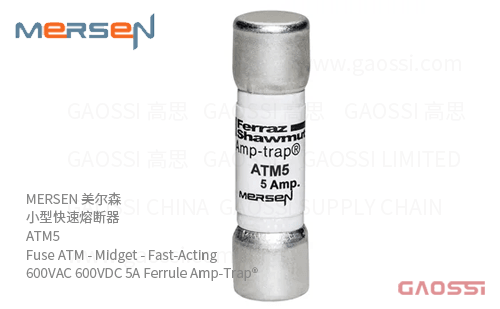 MERSEN 美尔森 小型快速熔断器 ATM5 Fuse ATM – Midget – Fast-Acting 600VAC 600VDC 5A Ferrule Amp-Trap®