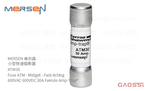 MERSEN 美尔森 小型快速熔断器 ATM30 Fuse ATM – Midget – Fast-Acting 600VAC 600VDC 30A Ferrule Amp-Trap®