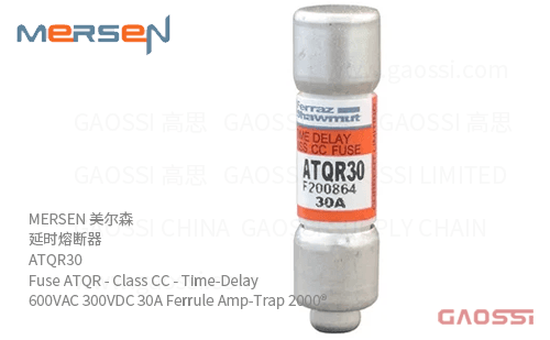 MERSEN 美尔森 延时熔断器 ATQR30 Fuse ATQR – Class CC – Time-Delay 600VAC 300VDC 30A Ferrule Amp-Trap 2000®