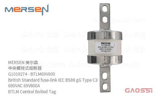 MERSEN 美尔森 中央螺栓式熔断器 G1019274 – BTLM69V800 British Standard fuse-link IEC BS88 gG Type C3 690VAC 69V800A BTLM Central Bolted Tag