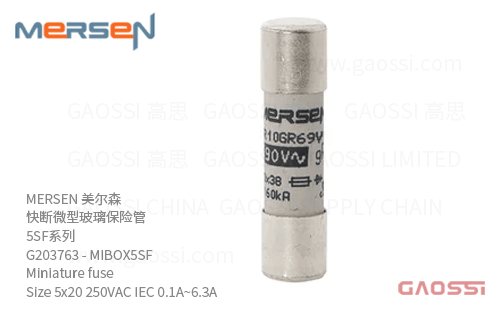 MERSEN 美尔森 快断微型玻璃保险管 5SF系列 G203763 – MIBOX5SF Miniature Quick-acting fuse Size 5×20 250VAC IEC 0.1A~6.3A
